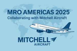 MRO Americas 2025: Collaborating with Mitchell Aircraft