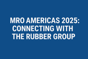 MRO Americas 2025: Connecting with The Rubber Group