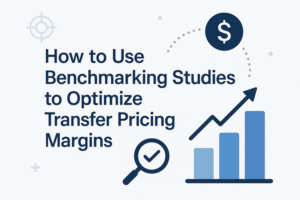 How to Use Benchmarking Studies to Optimize Transfer Pricing Margins